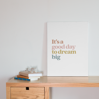 It's a Good Day to Dream Big Canvas