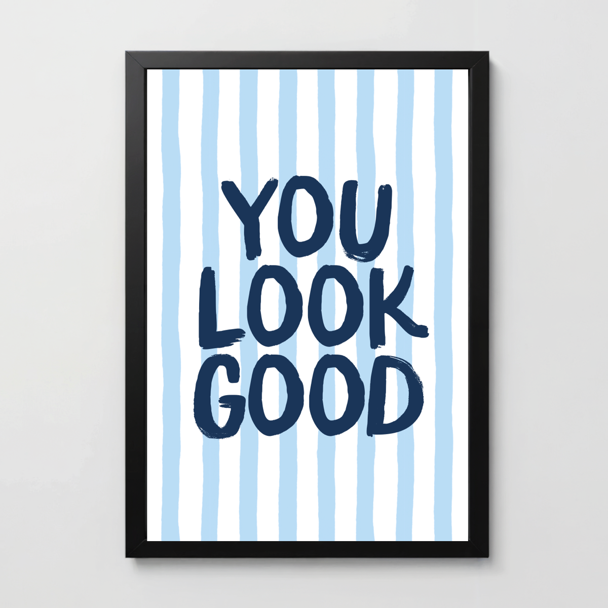 You Look Good - Dopamine Decor