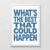 What's the Best That Could Happen - Anxiety Relief Art