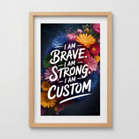 Brave & Strong Floral Custom Affirmation Print
