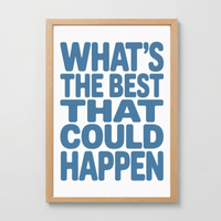 What's the Best That Could Happen - Anxiety Relief Art