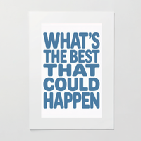 What's the Best That Could Happen - Anxiety Relief Art